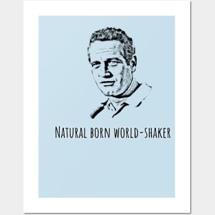 Natural Born World-Shaker Posters and Art